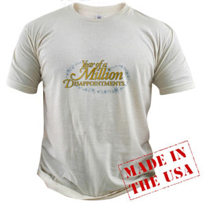 Year of a Million Disappointments Organic Cotton Tee