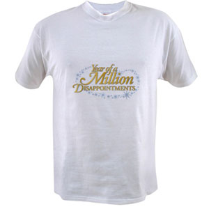 Year of a Million Disappointments Value T-Shirt