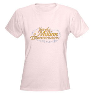 Year of a Million Disappointments Women's Light T-Shirt